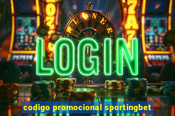 codigo promocional sportingbet